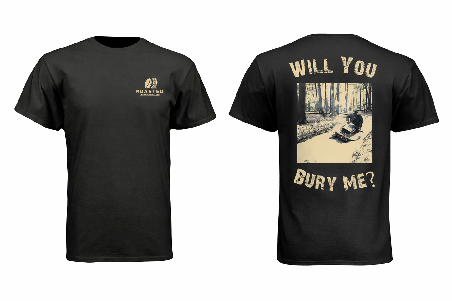Roasted- Will You Burry Me